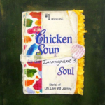 “Chicken soup for the immigrant’s soul”