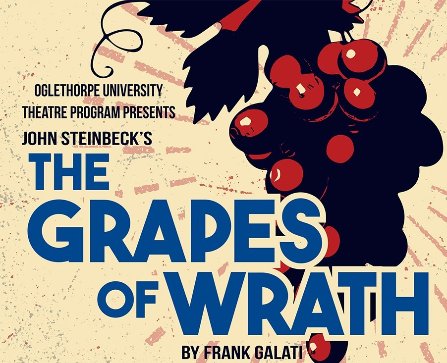A graphic that reads: "Oglethorpe University Theatre program presents John Steinbeck's 'The Grapes of Wrath' by Frank Galati