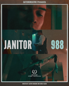 Poster for "Janitor 988" with three images from the film stacked on one another. Top image: close up shot of a man sweating, second: same man in front of an opened locker, third: same man with arms stretched out while holding towels that are tied together. Image reads "Satchcreative Presents Janitor 988" "1st best overall Last Looks Student Festival"